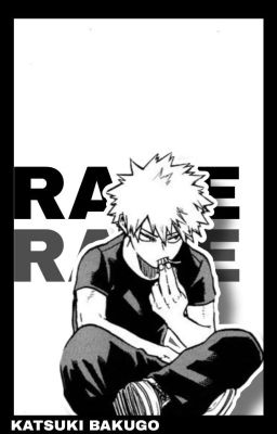 rage! | Katsuki Bakugo