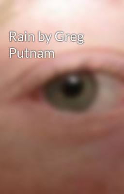 Rain by Greg Putnam