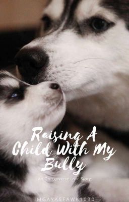 Raising a Child with My Bully