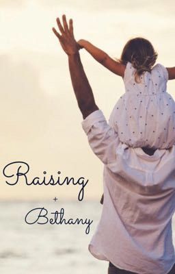 Raising Bethany