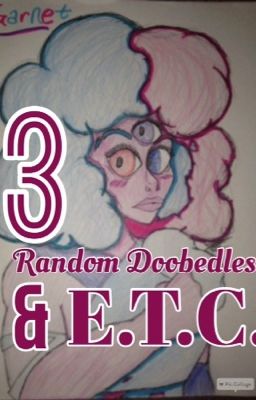 Random Doobedles & E.T.C. 3