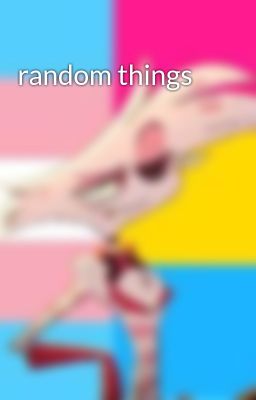 random things