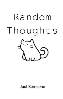 Random Thoughts 