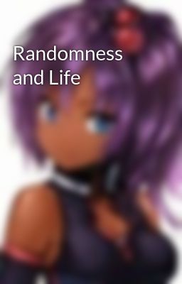 Randomness and Life