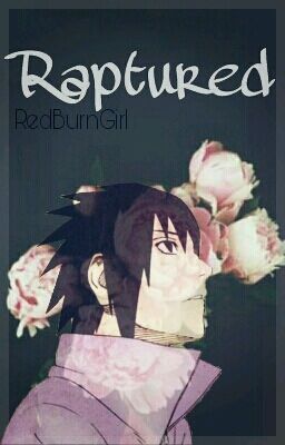 Raptured ◈ Sasuke Uchiha