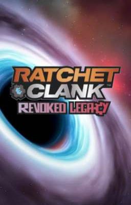 Ratchet and Clank: Revoked Legacy