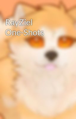 RayZiel One-Shots