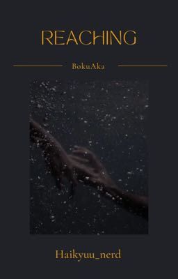 Reaching - BokuAka