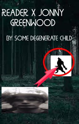 Reader x Jonny greenwood werewolf