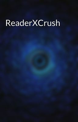 ReaderXCrush