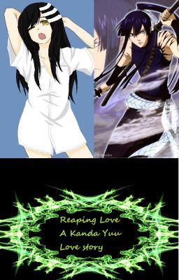 Reaping Love (Kanda Yuu Love Story) (ON HOLD)