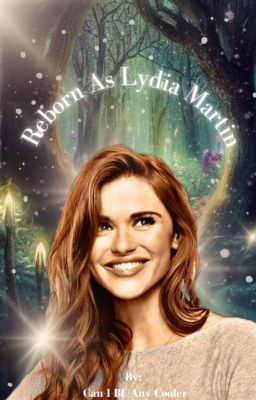 Reborn As Lydia Martin
