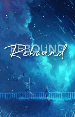 Rebound | BokuAka ✓