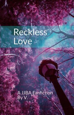 Reckless Love (Jotaro x OC) 