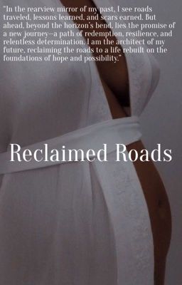 Reclaimed Roads