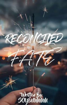 Reconciled Fate