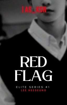 Red Flag | HEESEUNG ✓