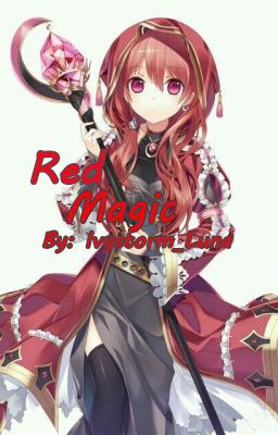 Red Magic [Akagami No Shirayukihime]