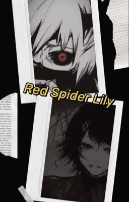 Red Spider Lily (Jujutsu Kaisen x Tokyo Ghoul)