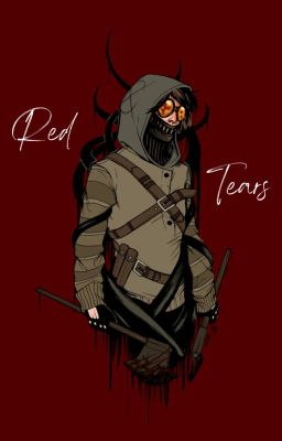 Red Tears (Ticci Toby X Reader)