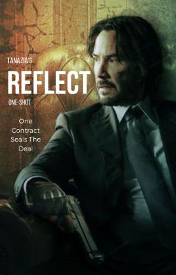 Reflect (John Wick x Female Character One-Shot)