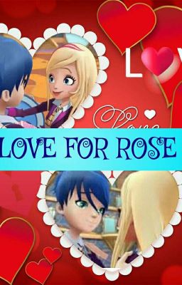 Regal academy my Love for Rose(continue)