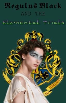 Regulus Black and The Elemental Trials 