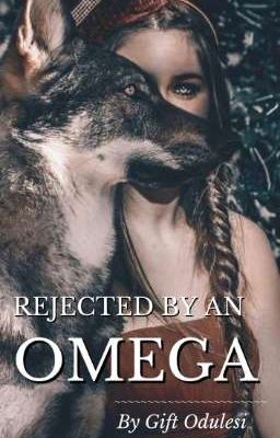 Rejected By An Omega (PREVIEW)