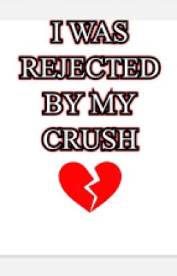 Rejected by your love