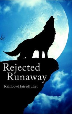 Rejected Runaway