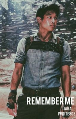 Remember me//Maze Runner, Minho Fanfic