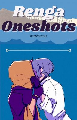 Renga Oneshots [Reki x Langa]