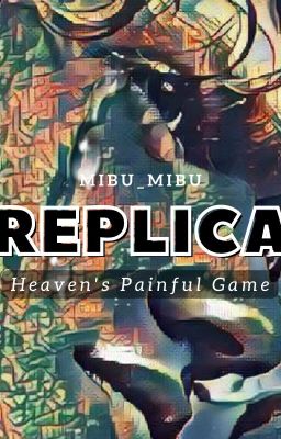 REPLICA [original novel - COMPLETED in GoodNovel site]