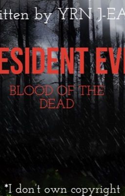 RESIDENT EVIL 6: BLOOD OF THE DEAD