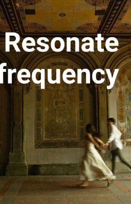 Resonate Frequency 