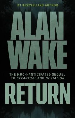 Return - By Alan Wake