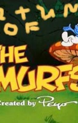 Return Of The Smurfs