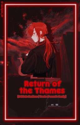 Return of the Thames【Lout of the Count's Family | OG!Cale Henituse】