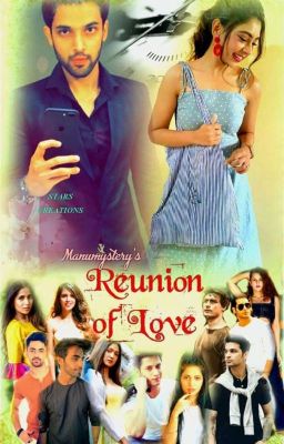 REUNION OF LOVE (Completed)