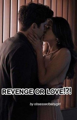 Read Stories  Revenge or love!?! ✔️ - TeenFic.Net