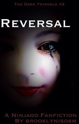 Reversal (The Dark Triangle #2) [ON HOLD]