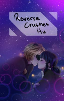 Read Stories Reverse Crushes (Discontinued) - TeenFic.Net