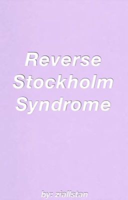 Reverse Stockholm Syndrome 