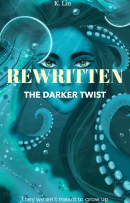 Rewritten: The Darker Twist