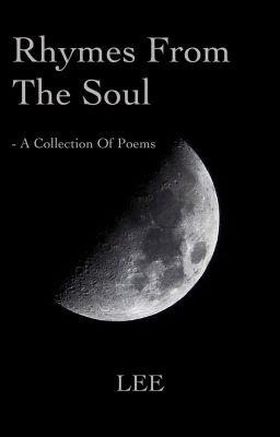 Rhymes From The Soul - A collection of poems