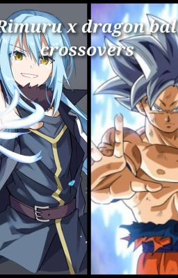 (Rimuru x Dragonball super crossover) 