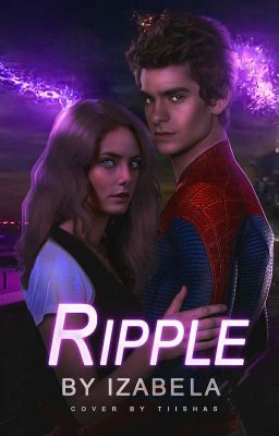 RIPPLE ( peter parker.. ) ✔