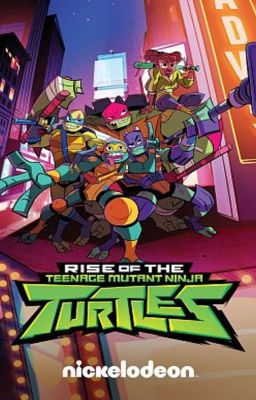 Rise of the Teenage Mutant Ninja Turtles: The under lords daughter.