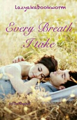 Rishabala FF : Every Breath I Take