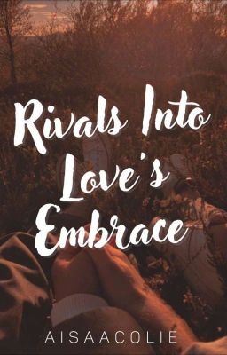 Rivals Into Love's Embrace (Abra De Ilog Series #1)